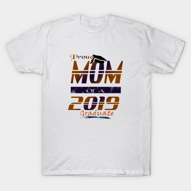 proud mom of a 2019 graduate T-Shirt by khadkabanc